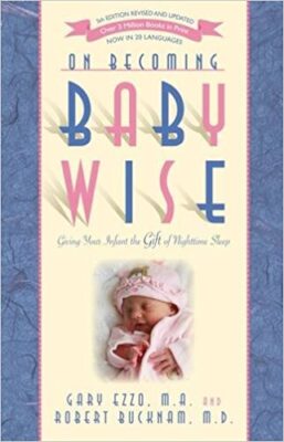 On Becoming Baby Wise: Giving Your Infant the Gift of Nighttime Sleeping